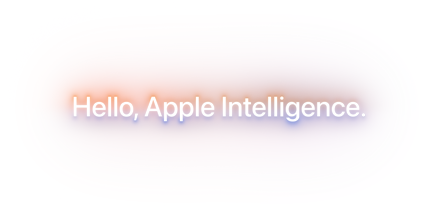 Hello, Apple Intelligence